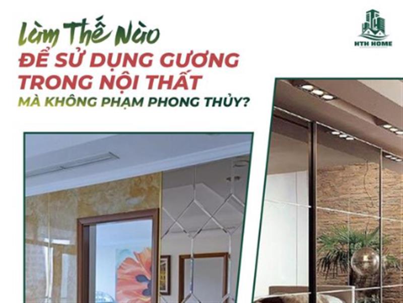 Làm Thế Nào Để Sử Dụng Gương Trong Nội Thất Mà Không Phạm Phong Thủy?