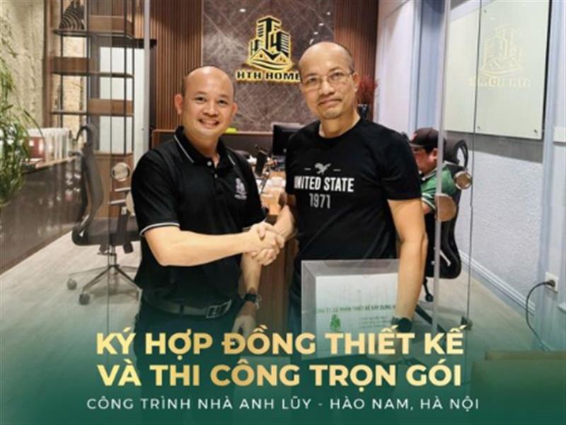 HTH Home - Ký Hợp Đồng Thiết Kế Và Thi Công Trọn Gói Nhà Anh Lũy, Hào Nam, Hà Nội