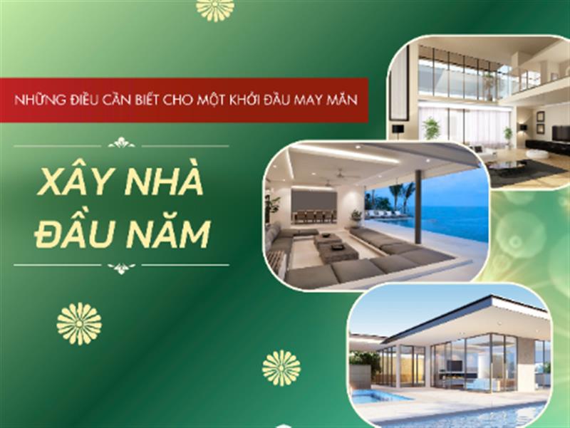 Có Nên Xây Nhà Đầu Năm? Một Số Lưu Ý Khi Lựa Chọn Xây Nhà Trọn Gói Hà Nội