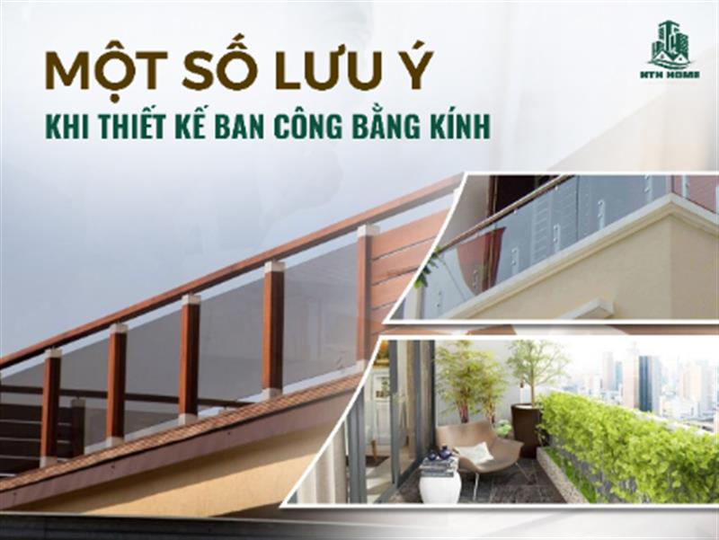 Một Số Lưu Ý Khi Thiết Kế Ban Công Bằng Kính