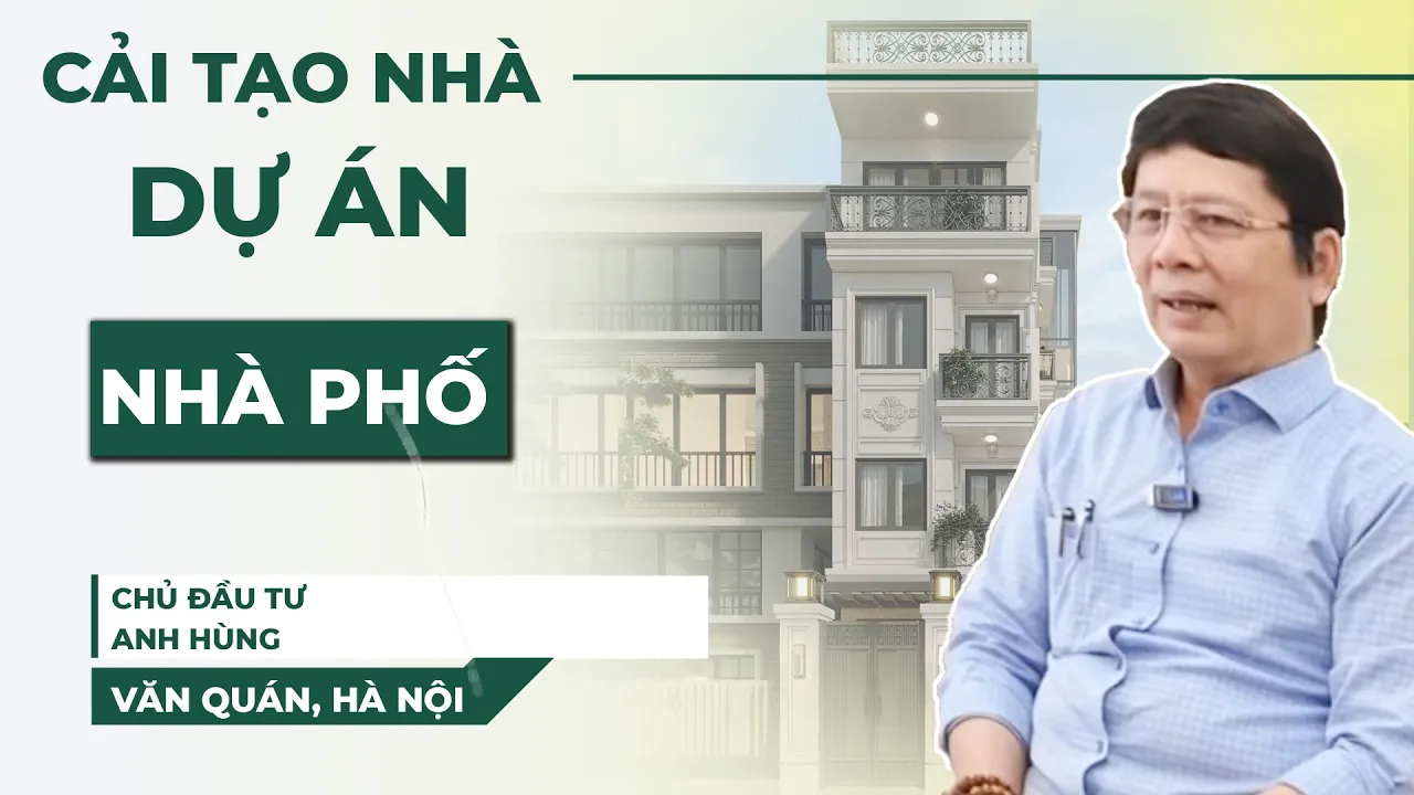 Cải Tạo Nhà Phố - Anh Hùng - Văn Quán - Hà Đông