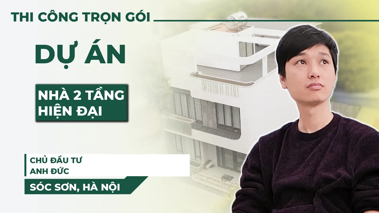 Thi Công Trọn Gói Nhà 2 Tầng - Anh Đức - Sóc Sơn, Hà Nội